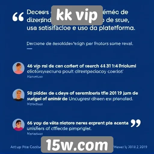 Feedback dos usuários sobre a experiência no kk vip